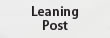 The Leaning Post