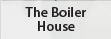 The Boiler House